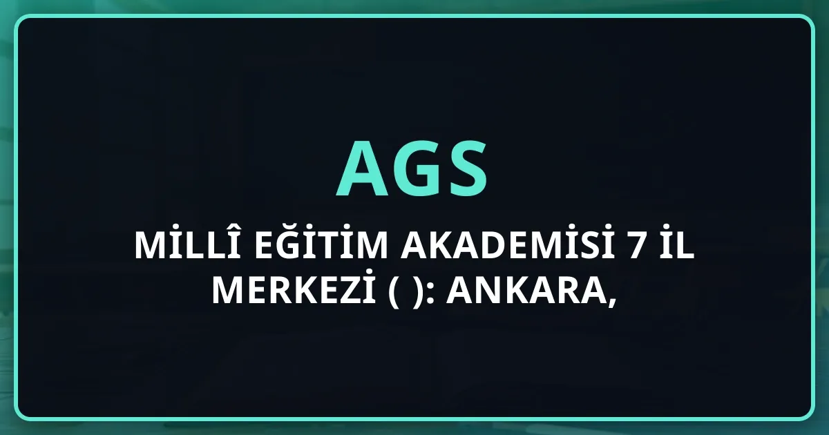 Millî Eğitim Akademisi 7 İl Merkezi (2026): Ankara, İstanbul, Erzurum, Aksaray, Kayseri, Gaziantep, Sivas — Tam Karşılaştırma