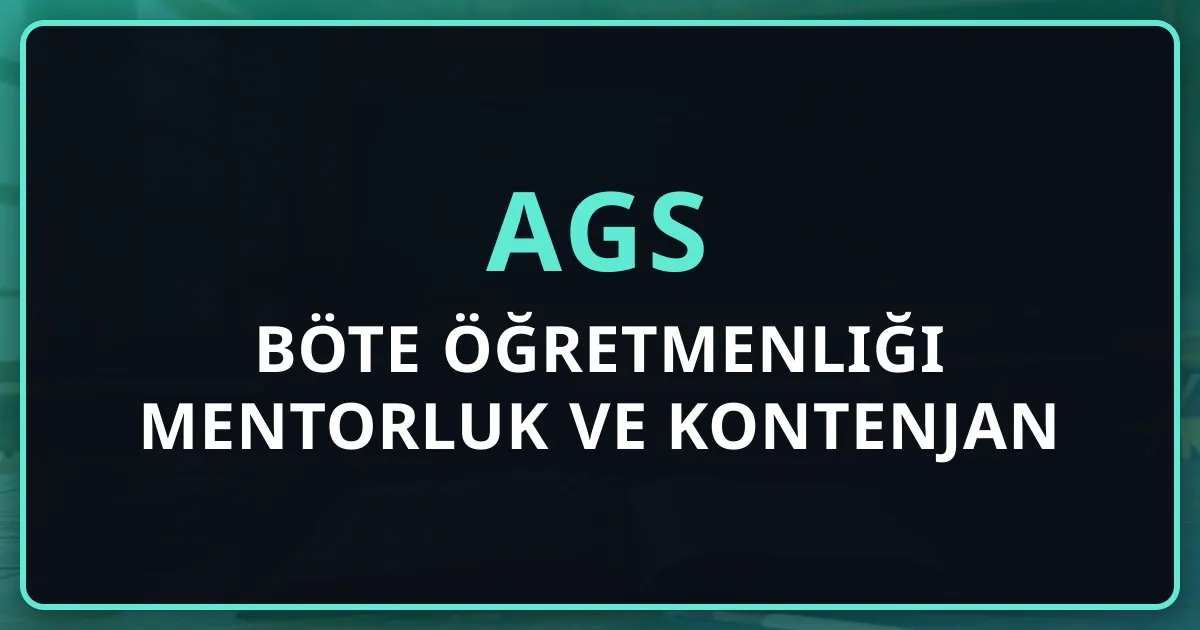 2026 AGS BÖTE Öğretmenliği Mentorluk Rehberi ve Kontenjan