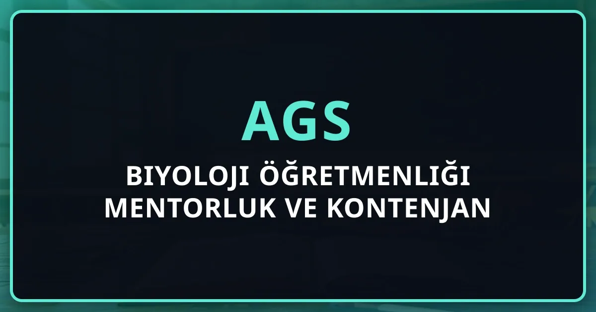 2026 AGS Biyoloji Öğretmenliği Mentorluk Rehberi ve Kontenjan