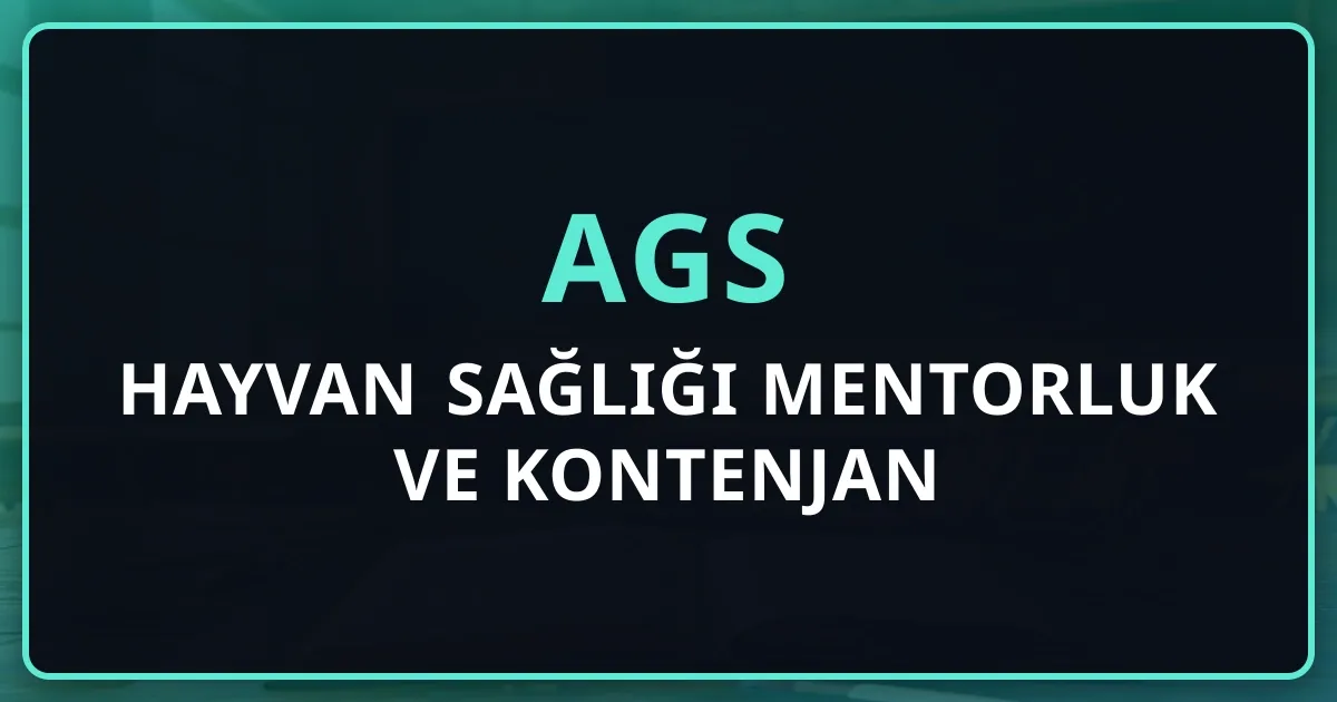 2026 AGS Hayvan Sağlığı Mentorluk Rehberi ve Kontenjan