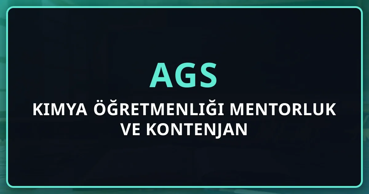 2026 AGS Kimya Öğretmenliği Mentorluk Rehberi ve Kontenjan