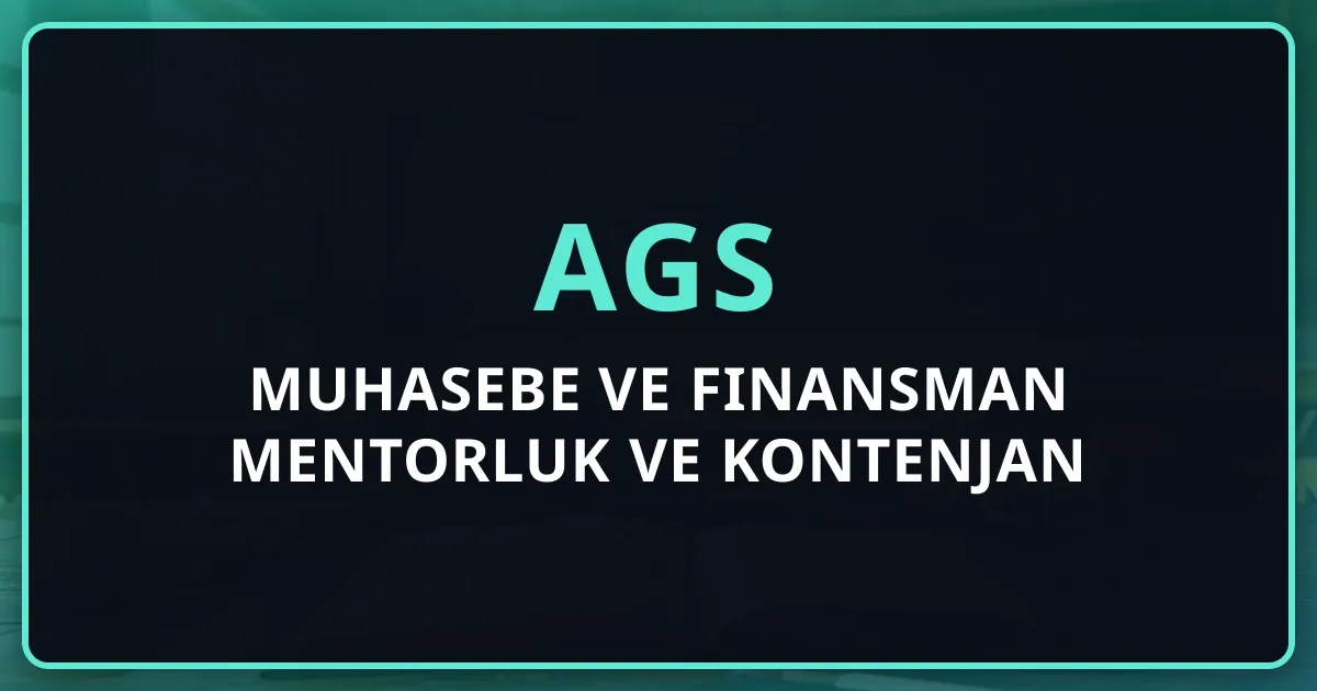 2026 AGS Muhasebe ve Finansman Mentorluk Rehberi ve Kontenjan