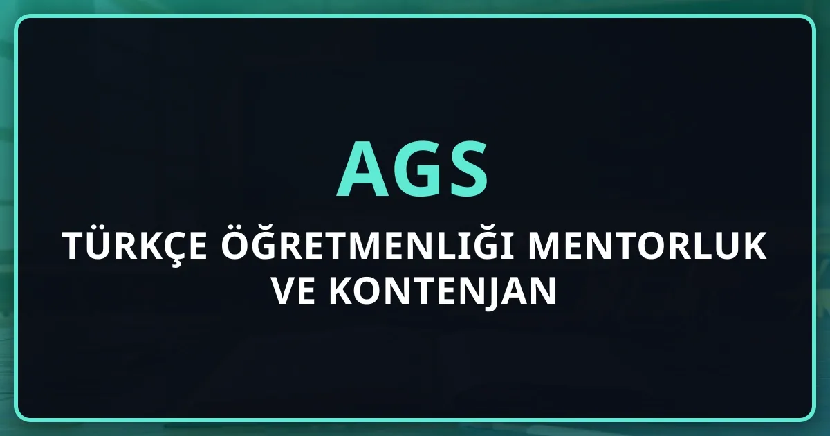 2026 AGS Türkçe Öğretmenliği Mentorluk Rehberi ve Kontenjan