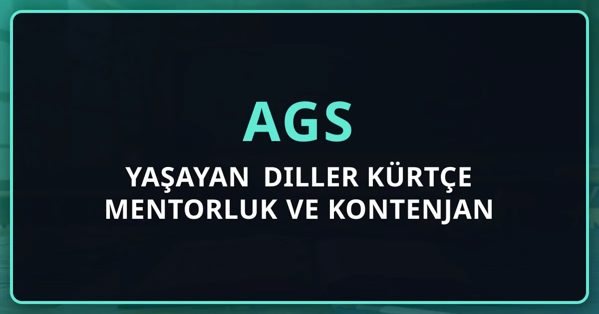 2026 AGS Yaşayan Diller Kürtçe Mentorluk Rehberi ve Kontenjan