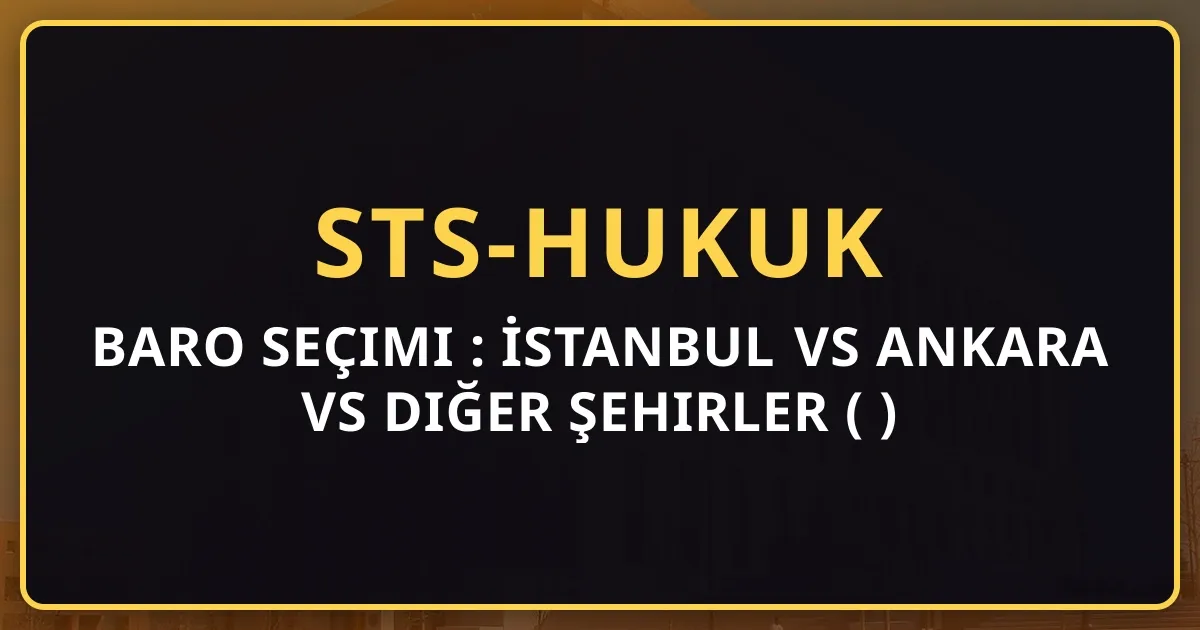 Baro Seçimi Rehberi: İstanbul vs Ankara vs Diğer Şehirler (2026)