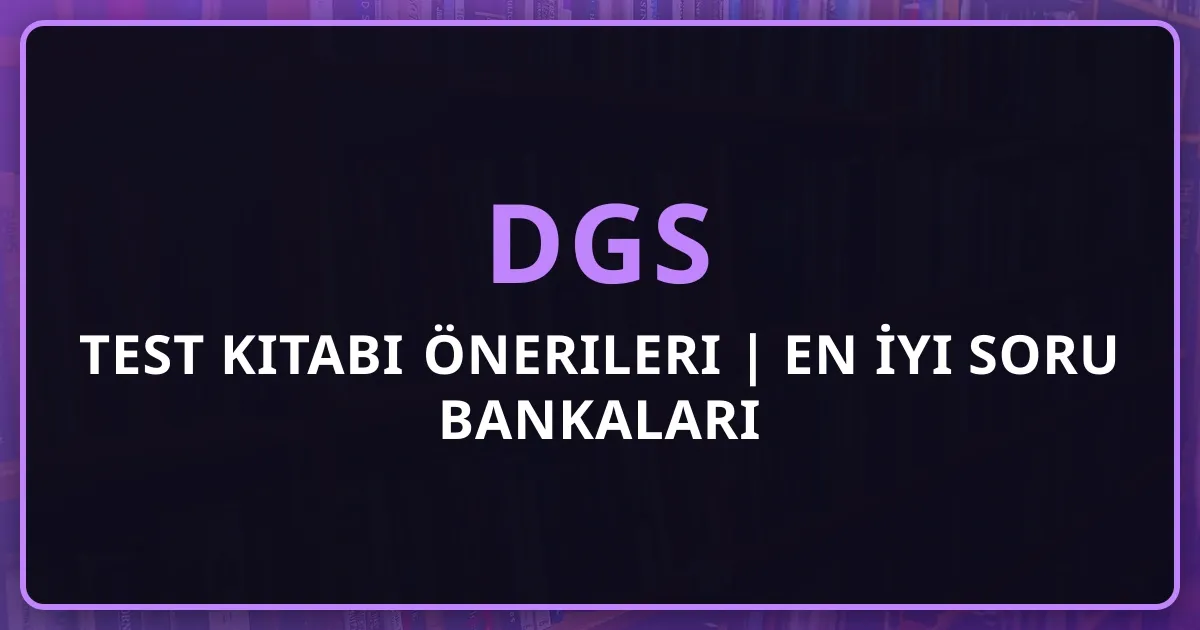 DGS 2026 Test Kitabı Önerileri | En İyi Soru Bankaları