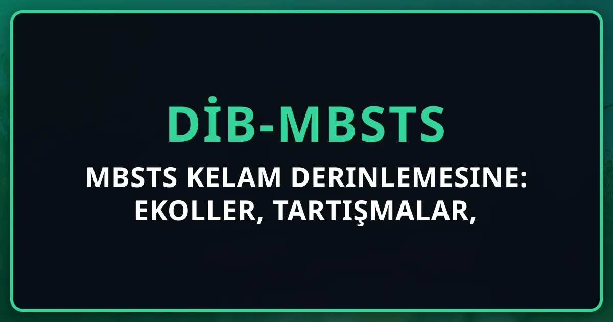 MBSTS Kelam Derinlemesine: Ekoller, Tartışmalar, Çağdaş Meseleler 2026