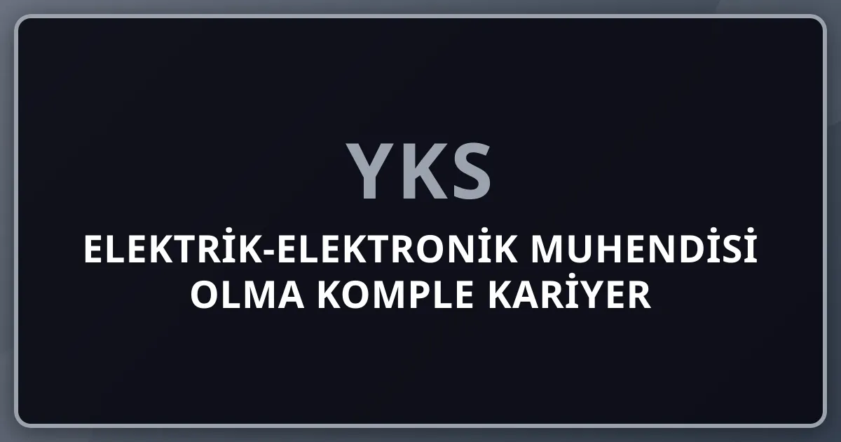 2026 Elektrik-Elektronik Muhendisi Olma Komple Kariyer Rehberi: 8 Uzmanlasma (Telekom+Enerji+Yari Iletken+Gomulu Sistem+5G+IoT+Savunma+Yurt Disi) — Top Firmalar (ASELSAN+TUSAS+Turkcell+Turk Telekom+Vestel+Arcelik+Akfen+Zorlu), Hollanda ASML+ABD Intel+TSMC+NVIDIA Yurt Disi, Maas 80K-1.5M+ TL/ay