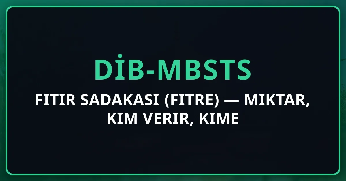 Fıtır Sadakası (Fitre) 2026 — Miktar, Kim Verir, Kime Verilir?