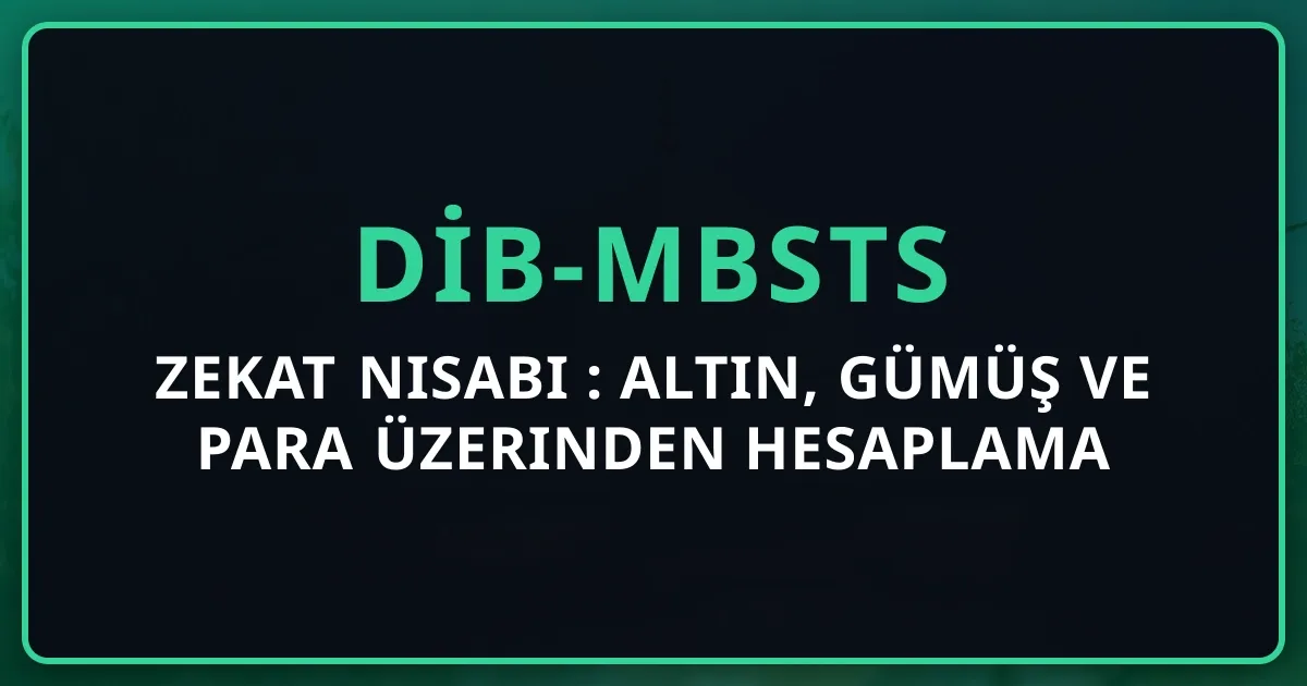 Zekat Nisabı 2026: Altın, Gümüş ve Para Üzerinden Hesaplama Rehberi