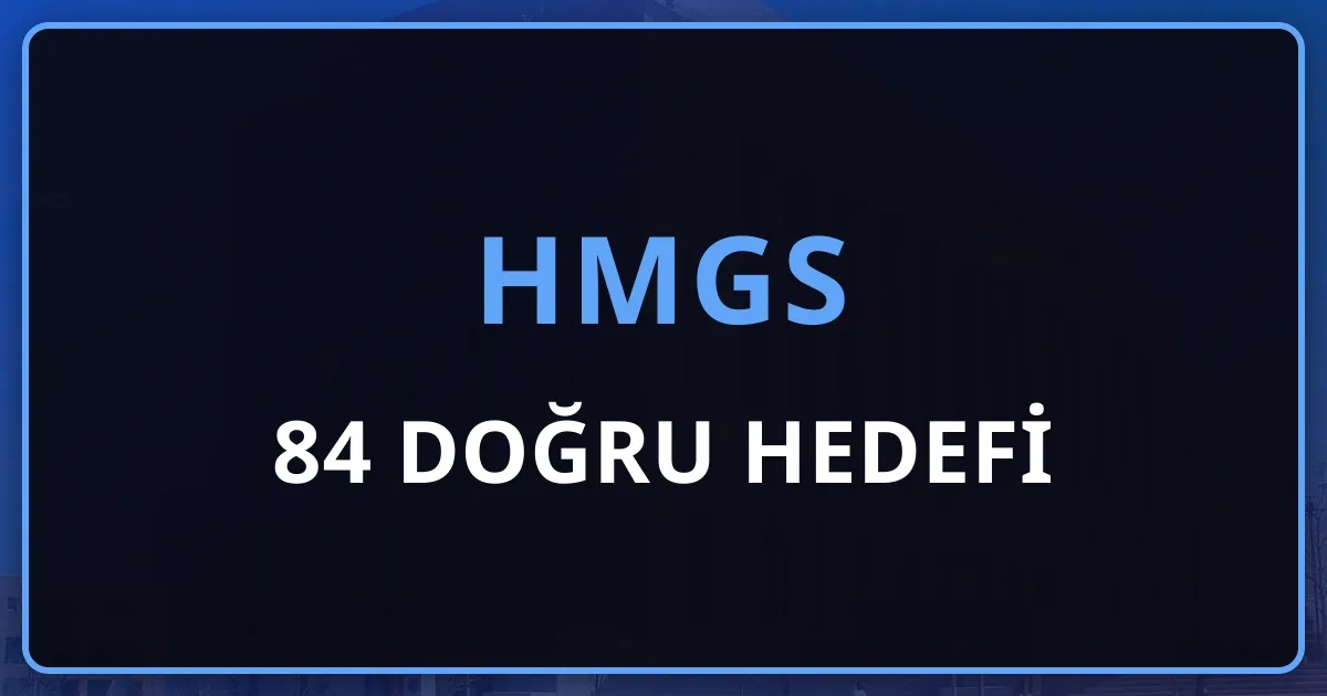 HMGS 84 Doğru Hedefi: Ders Bazlı Net Planı ve Güvenlik Payı Stratejisi (2026)