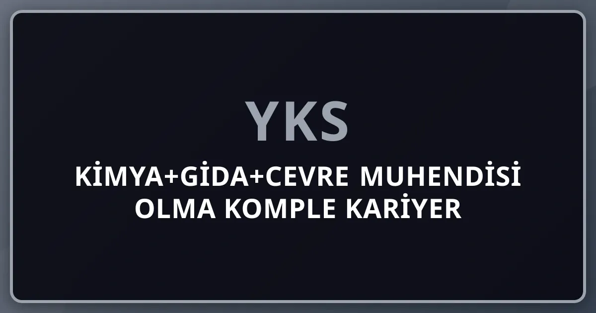 2026 Kimya+Gida+Cevre Muhendisi Olma Komple Kariyer Rehberi: 3 Disiplin (Kimya+Gida+Cevre) — 12 Uzmanlasma (Petrokimya+Ilac+Boya+Plastik+Gida AR-GE+Cevre Atik+Su+ISO+Yurt Disi), Top Firmalar (TUPRAS+PETKIM+SOCAR+Pfizer+Sanofi+BSH+Eti+Ulker+Pinar+Sutas), Maas 70K-1.2M+ TL/ay