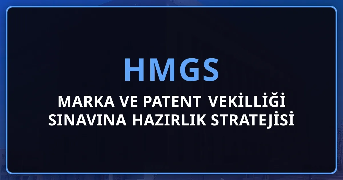 2026 Marka ve Patent Vekilliği Sınavına Hazırlık Stratejisi (60 Gün)