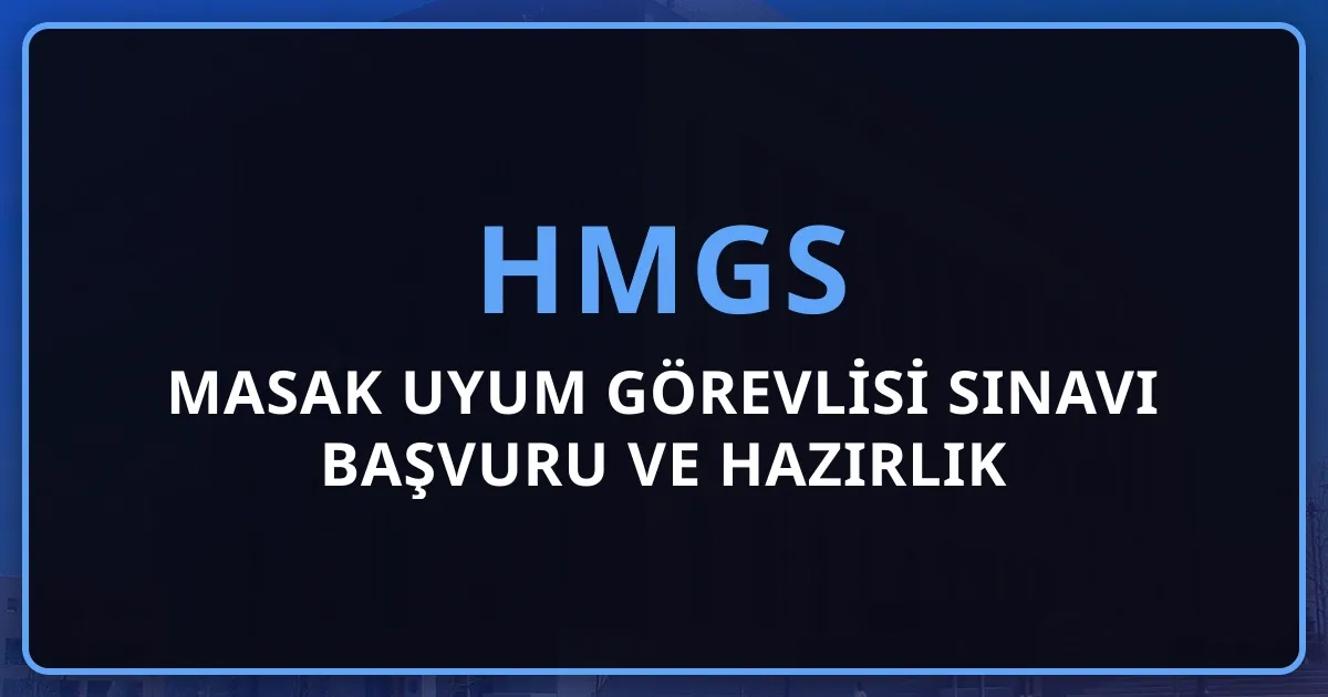 MASAK Uyum Görevlisi Sınavı 2026 Başvuru ve Hazırlık Stratejisi