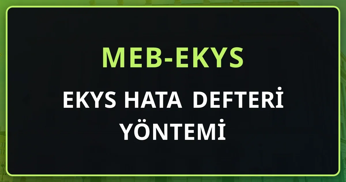 EKYS Hata Defteri Yöntemi: Deneme ve Çıkmış Soru Analizini Puana Çevirmek