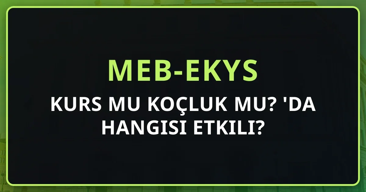 MEB-EKYS Kurs mu Koçluk mu? 2026'da Hangisi Etkili?