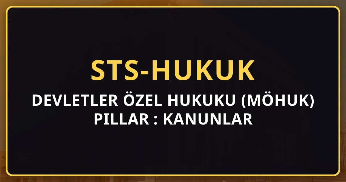 Devletler Özel Hukuku (MÖHUK) Pillar Rehberi: Kanunlar İhtilafı + Yabancı Unsurlu (2026)