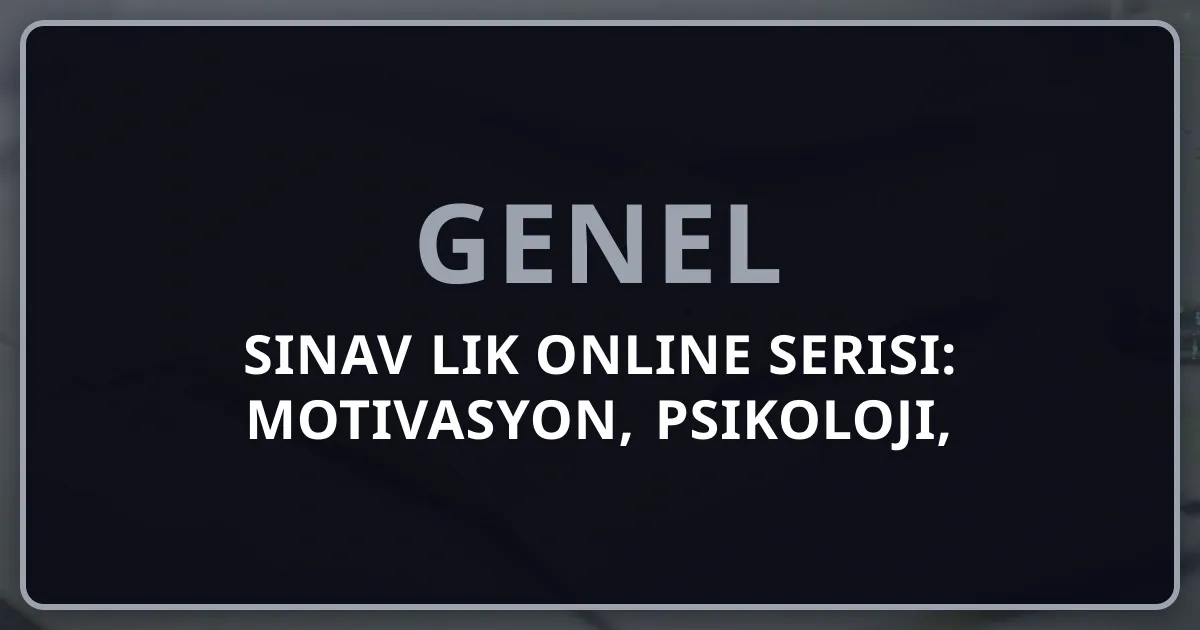 2026 Sınav Rehberlik Online Rehber Serisi: Motivasyon, Psikoloji, Strateji ve Başarı Koçluğu - 30+ Saat Kapsamlı Rehberlik