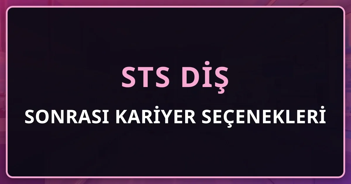 STS Diş Sonrası Kariyer Seçenekleri: Kamu, Özel Klinik ve DUS Yolu Karşılaştırması 2026