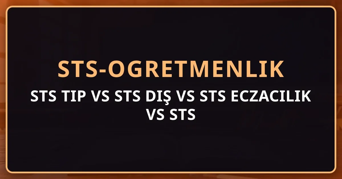 STS Tıp vs STS Diş vs STS Eczacılık vs STS Öğretmenlik: YÖK Denklik Ekosistemi Karşılaştırması 2026