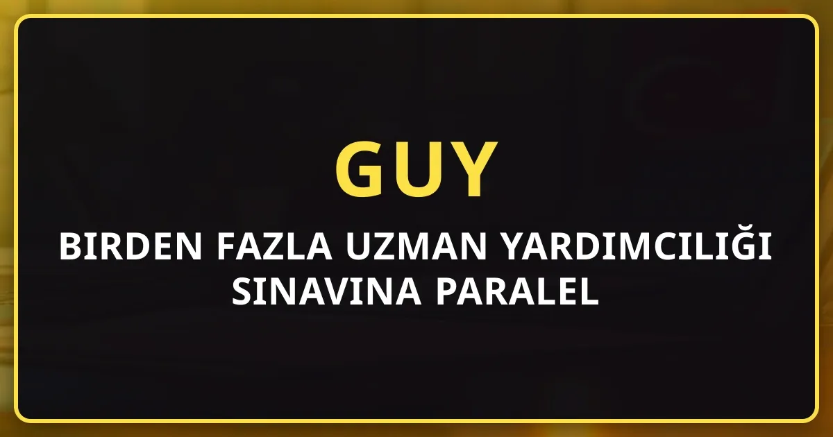 Birden Fazla Uzman Yardımcılığı Sınavına Paralel Hazırlanma Stratejisi 2026