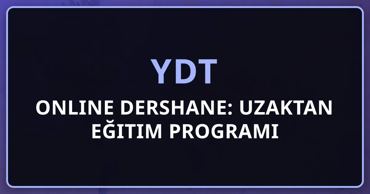 YDT Online Dershane: 2026 Uzaktan Eğitim Programı