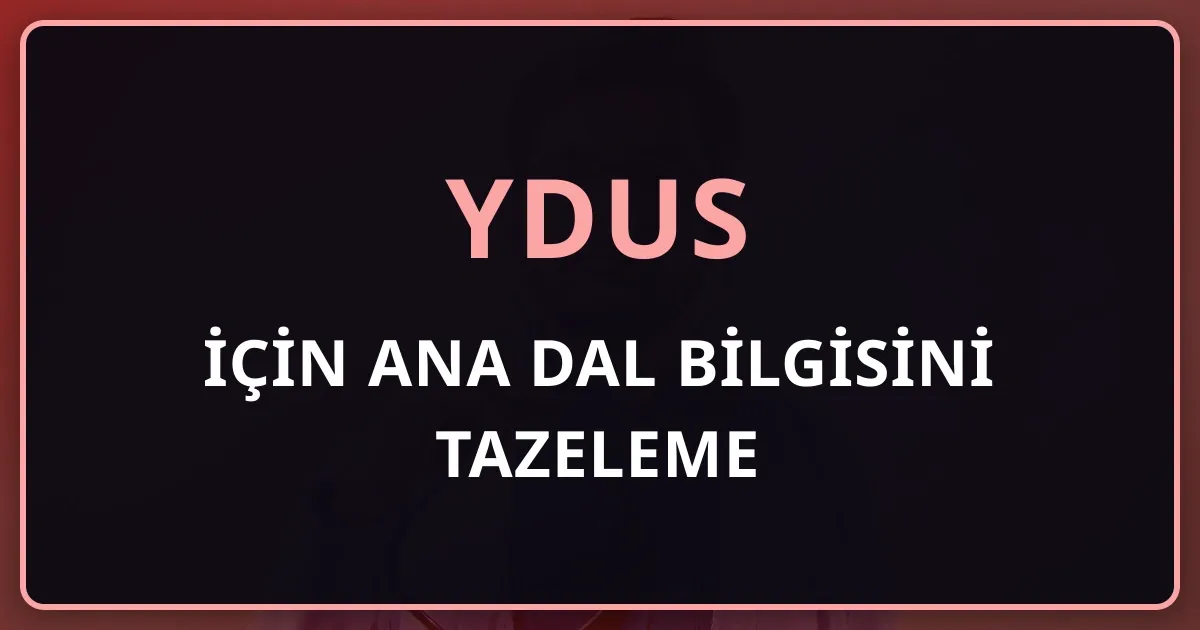 YDUS İçin Ana Dal Bilgisini Tazeleme: Üç Katmanlı Kaynak Organizasyonu Yöntemi