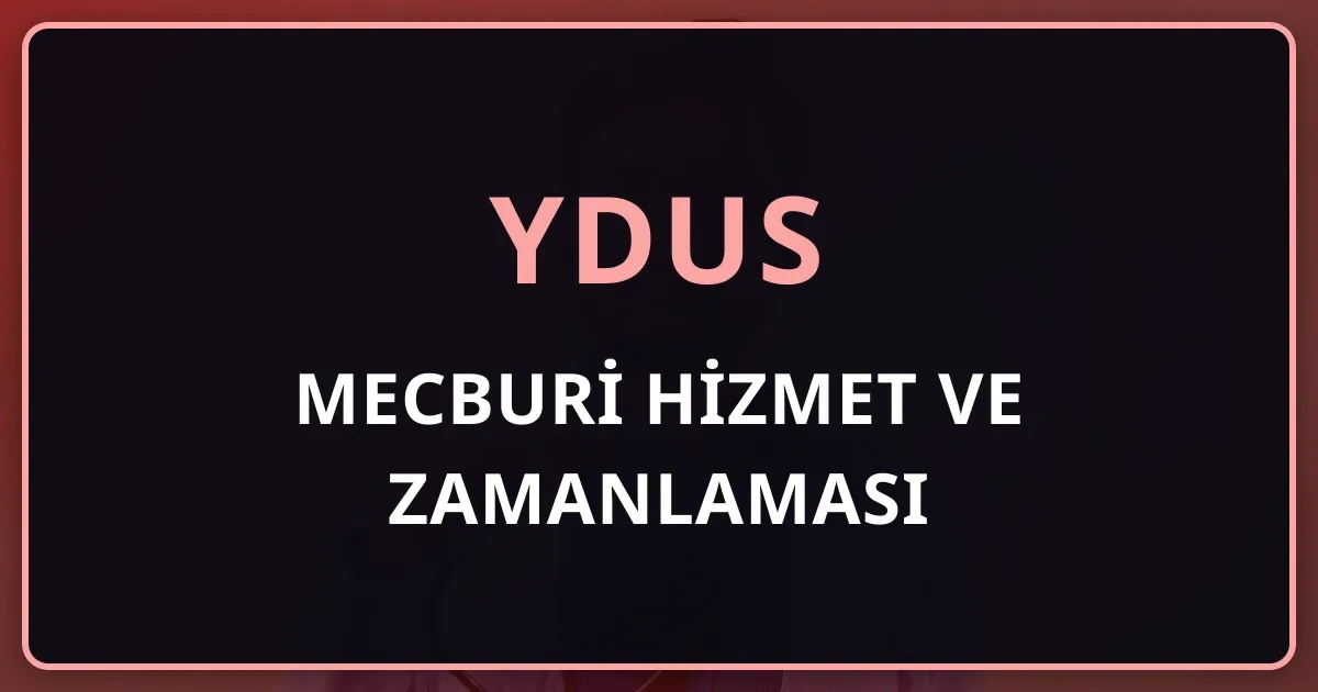 Mecburi Hizmet ve YDUS Zamanlaması: Devlet Hizmeti Yükümlülüğü Dönemini Plana Çevirmek