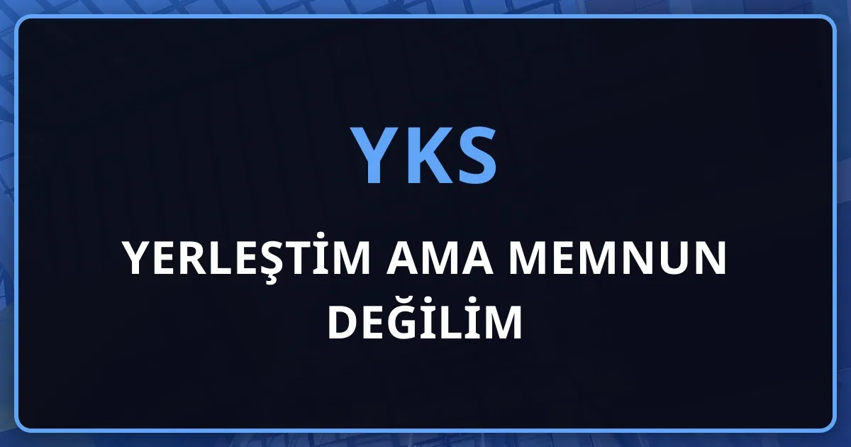 Yerleştim Ama Memnun Değilim: Yatay Geçiş ve DGS Koçluğu Kararı