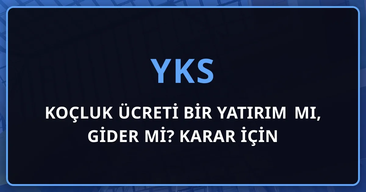 Koçluk Ücreti Bir Yatırım mı, Gider mi? Karar İçin Dürüst Değerlendirme Çerçevesi