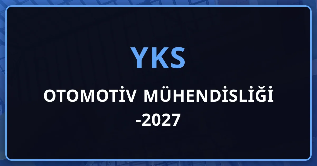 Otomotiv Mühendisliği 2026-2027: Geleceğin Teknolojileri ve Kariyer Fırsatları