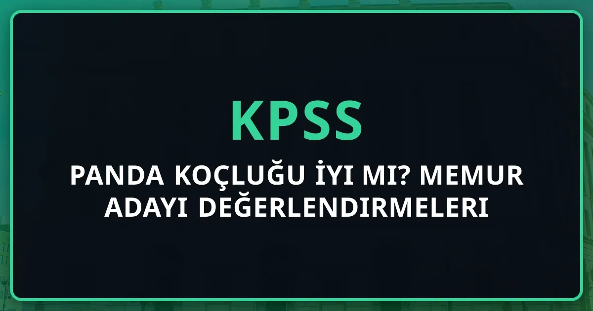 Rehber Panda KPSS Koçluğu İyi mi? Memur Adayı Değerlendirmeleri 2026