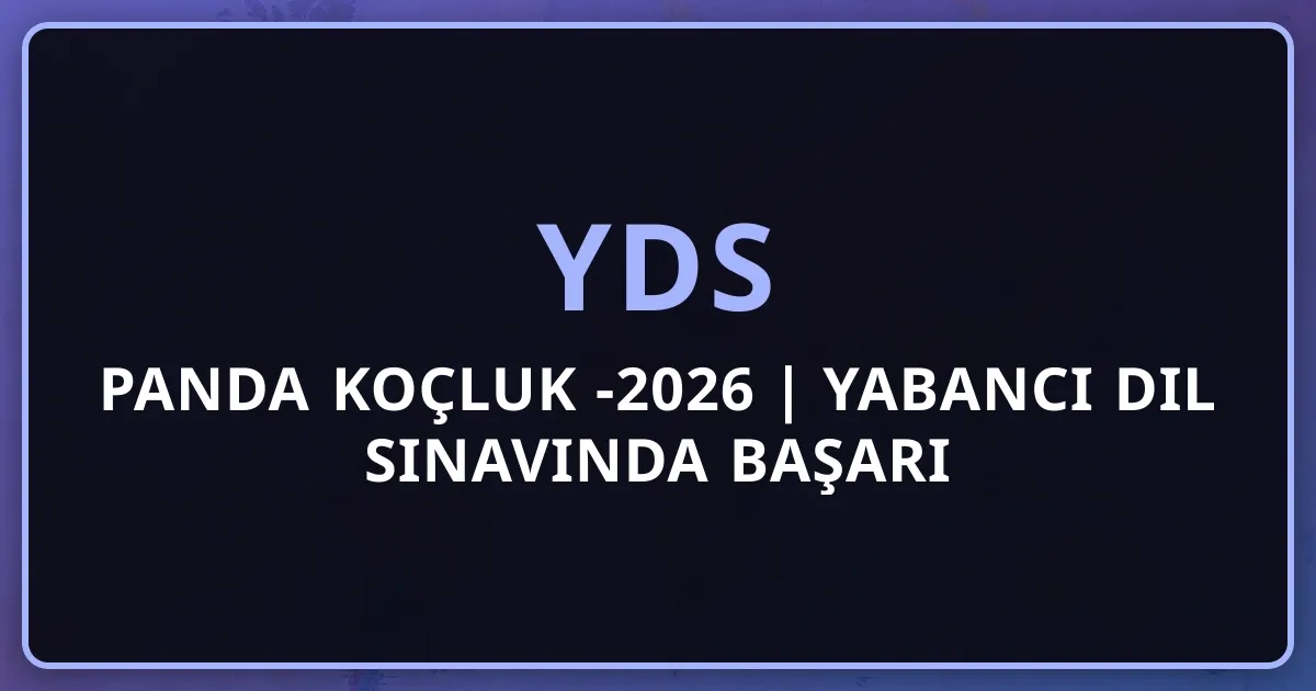 Rehber Panda YDS Koçluk 2025-2026 | Yabancı Dil Sınavında Başarı