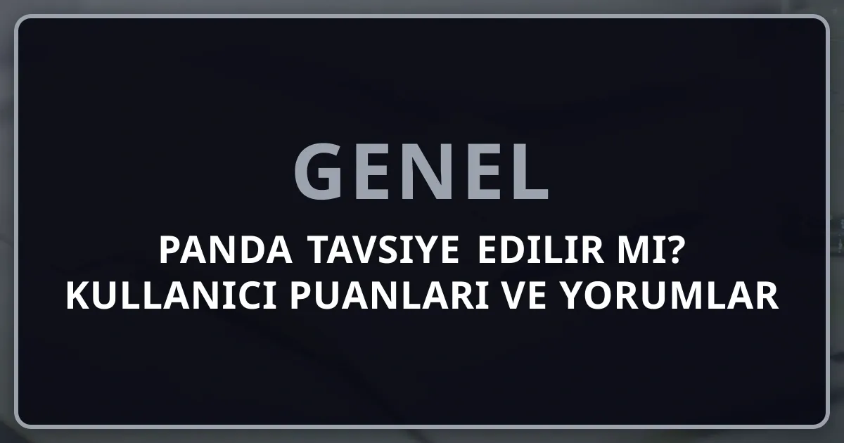 Rehberpanda Tavsiye Edilir mi? Kullanıcı Puanları ve Yorumlar 2026
